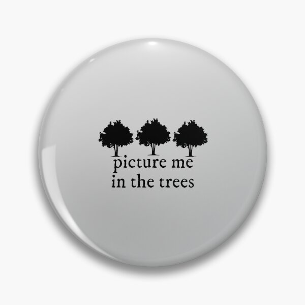 Item preview, picture me in the trees seven Lyrics Taylor Swift designed and sold by BoldNFresh.