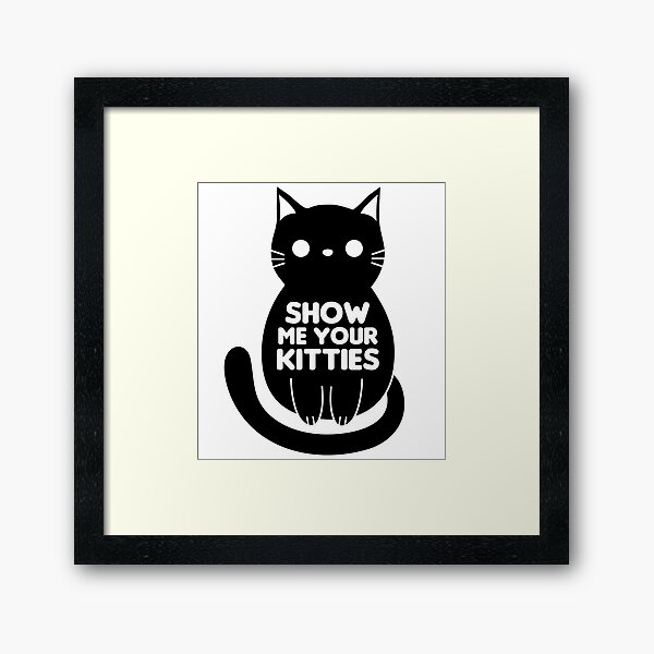 Item preview, Show Me Your Kitties  designed and sold by snitts.
