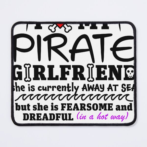 Item preview, I Heart My Pirate Girlfriend designed and sold by bestbookworm.