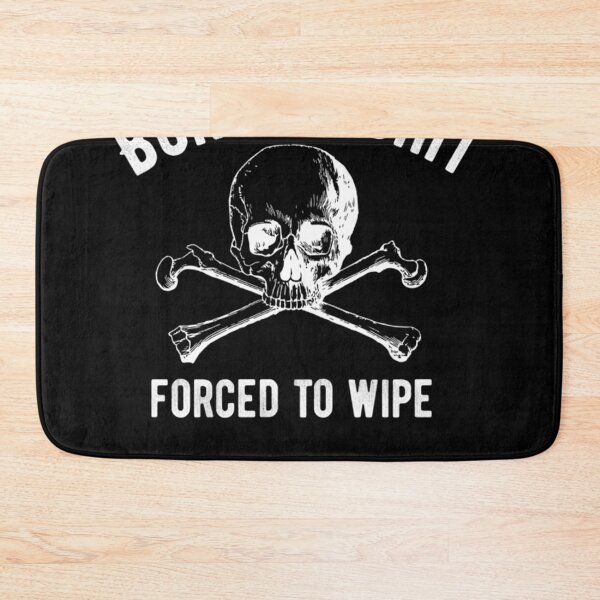 Item preview, Born to Shit Forced to Wipe designed and sold by LoisVanmeter.