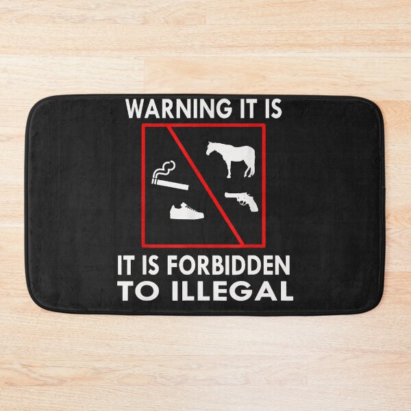 Item preview, Warning It Is It Is Forbidden To illegal designed and sold by NaomiTankersly.