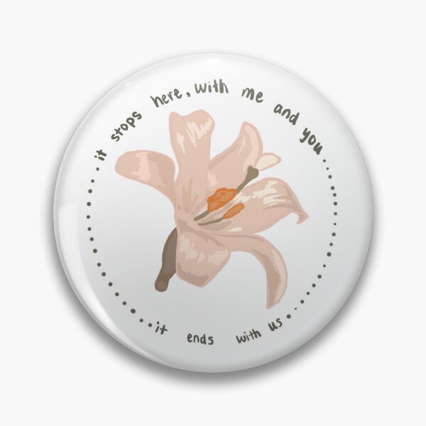 Item preview, it ends with us quote designed and sold by vive aitchison.