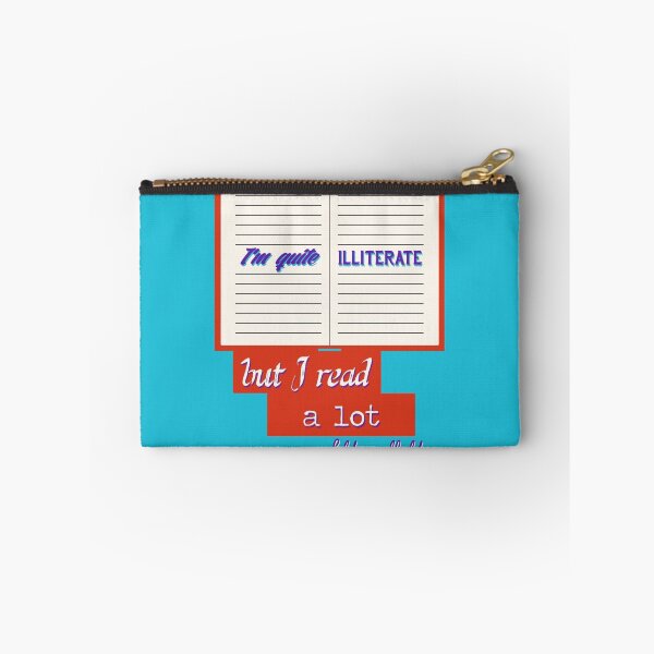 Item preview, I'm Quite Illiterate designed and sold by somedrawings.