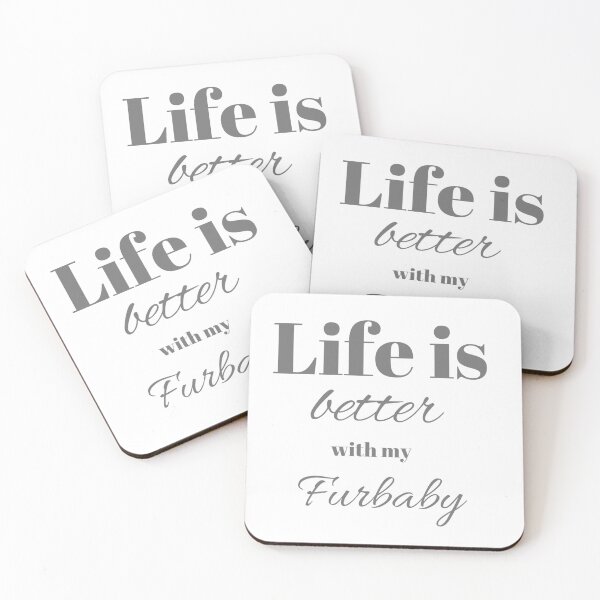 Item preview, Life is better with my Furbaby designed and sold by JJs-Tees.