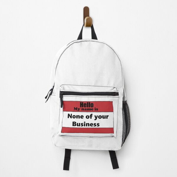Item preview, Hello Name is None of Your Business designed and sold by Nyamelon.