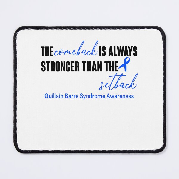 Item preview, Guillain Barre Syndrome Awareness - The Comeback is Always Stronger Than The Setback designed and sold by Robbsyn.