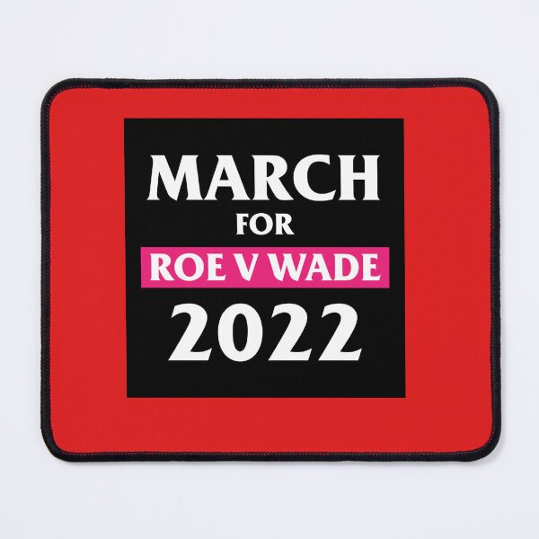 Item preview, March For Roe V Wade SCOTUS Support Women Pro Choice  designed and sold by FranckLopez.