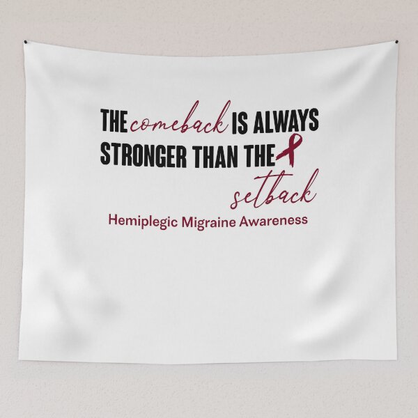 Item preview, Hemiplegic Migraine Awareness - The Comeback is Always Stronger Than The Setback designed and sold by Robbsyn.