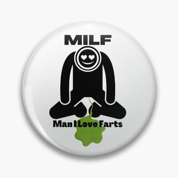 Item preview, MILF Man I Love Farts designed and sold by PlethoraPrints.
