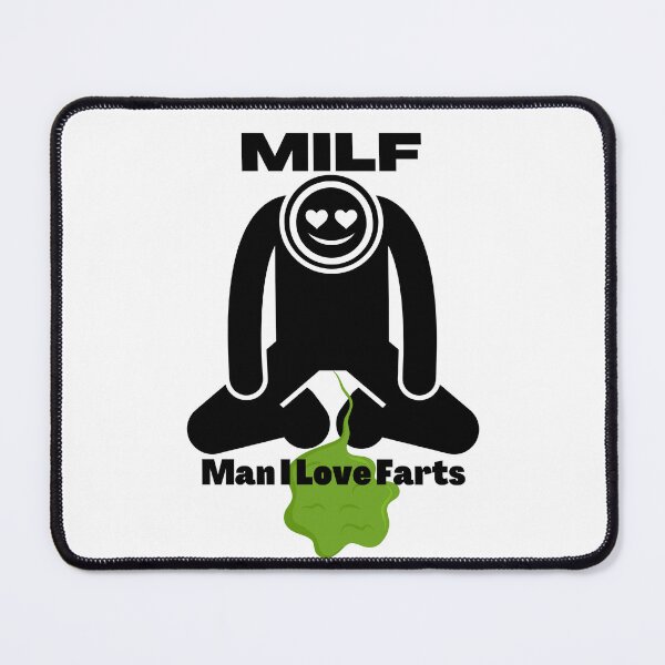 Item preview, MILF Man I Love Farts designed and sold by PlethoraPrints.