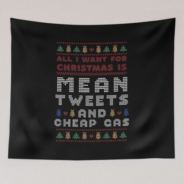 Item preview, All I Want For Christmas Mean Tweets And Cheap Gas Trump design designed and sold by Merchking1.