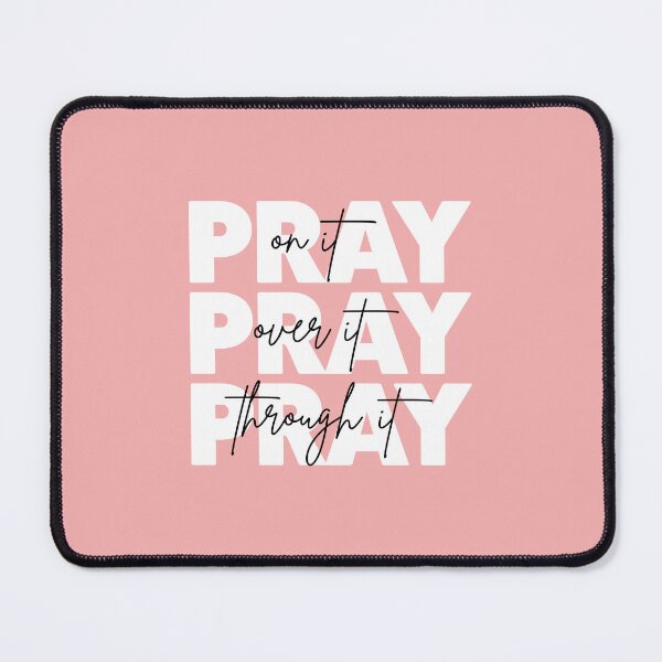 Item preview, Pray On It Pray Over It Pray Through It For Christians designed and sold by allysmar.