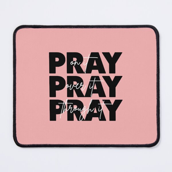 Item preview, Pray On It Pray Over It Pray Through It For Christians designed and sold by allysmar.