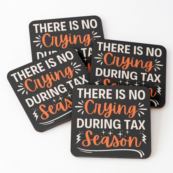 Item preview, There Is No Crying In Tax Season, Accountant Gifts designed and sold by chetan786.