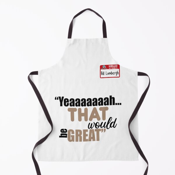 Item preview, Yeaaaaaaah... that would be great, Bill Lumbergh - Office Space designed and sold by Sticker Up.