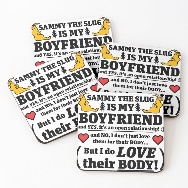 Item preview, Sammy Slug is my Boyfriend designed and sold by UCSC Affirmations.