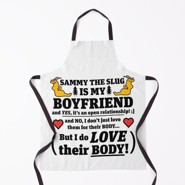Item preview, Sammy Slug is my Boyfriend designed and sold by UCSC Affirmations.