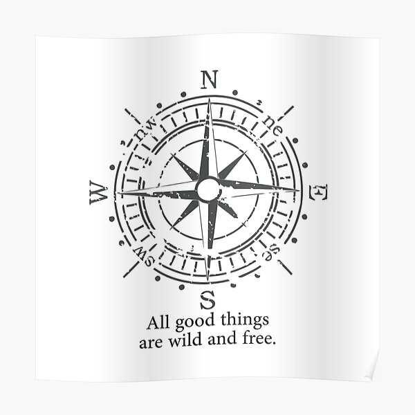 All Good Things Are Wild and Free Poster