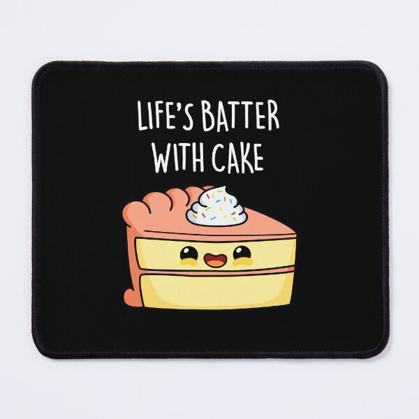 Item preview, Life's Batter With Cake Funny Cake Puns (Dark BG) designed and sold by punnybone.