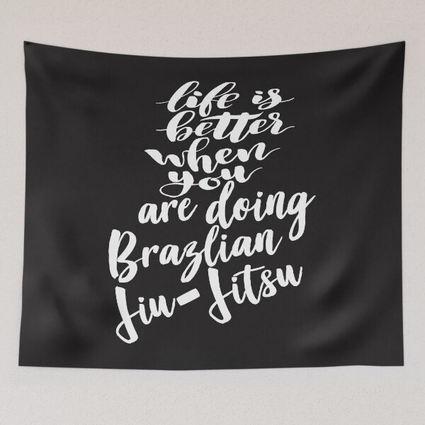Item preview, Life Is Better When You Are Doing Brazlian Jiu Jitsu designed and sold by KENTWHEELER7.