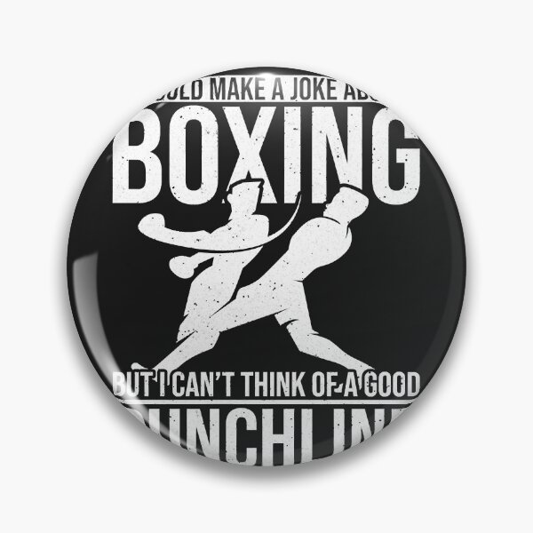 Item preview, Make a Joke About Boxing a good Punchline Boxing designed and sold by KENTWHEELER7.