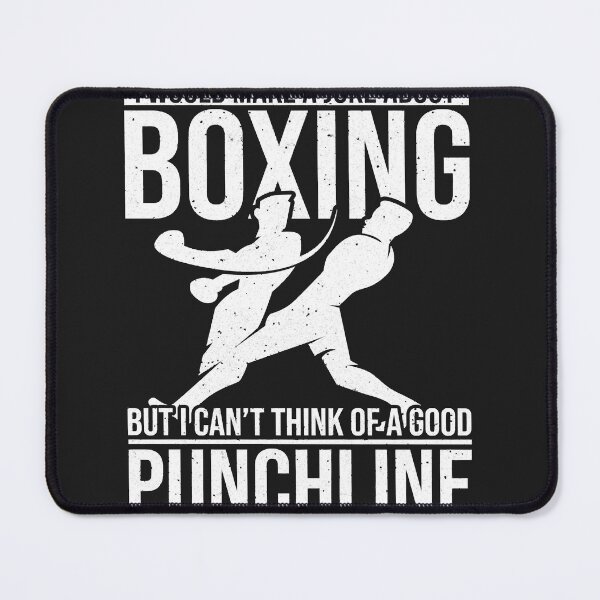 Item preview, Make a Joke About Boxing a good Punchline Boxing designed and sold by KENTWHEELER7.
