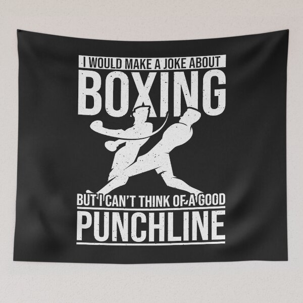 Item preview, Make a Joke About Boxing a good Punchline Boxing designed and sold by KENTWHEELER7.