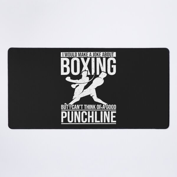 Item preview, Make a Joke About Boxing a good Punchline Boxing designed and sold by KENTWHEELER7.