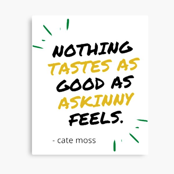 Item preview, Kate Moss Quote  designed and sold by RickTerry.