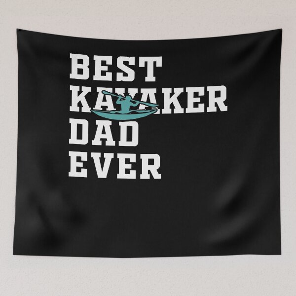 Item preview, Best Dad Ever Kayaker Kayak Gift Kayaking designed and sold by SHAUNBAROS87.