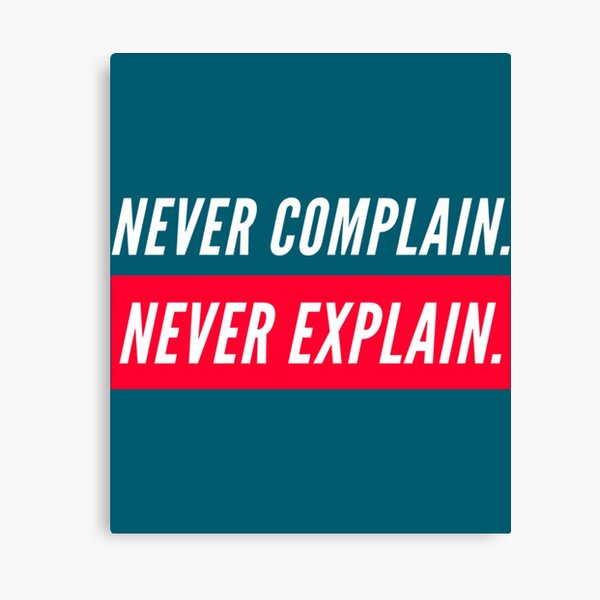 Item preview, Kate Moss Quote Never complain Never explain   designed and sold by RickTerry.