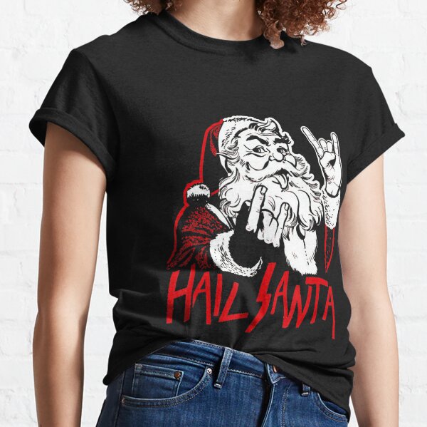 Hail santa clearance shirt