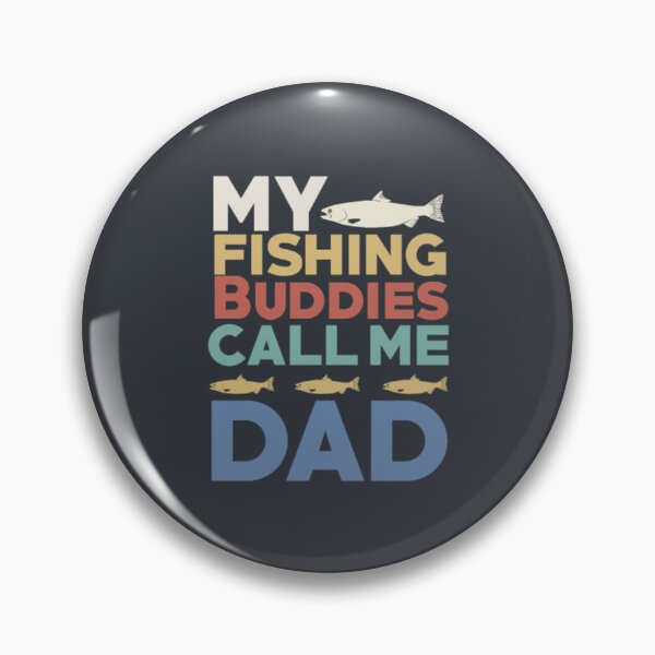 Item preview, My Fishing Buddies Call Me Dad Mens Funny Fishing designed and sold by PunfunStudio.