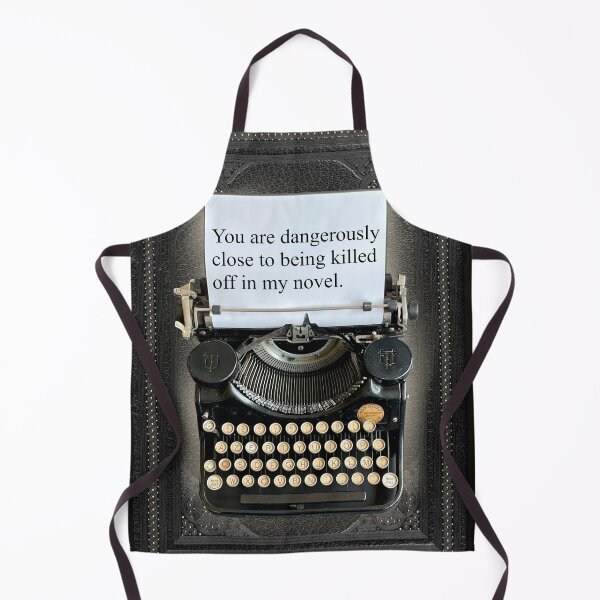 Item preview, You Are Dagerously Close to Being Killed off in My Novel designed and sold by Leenasbooks.