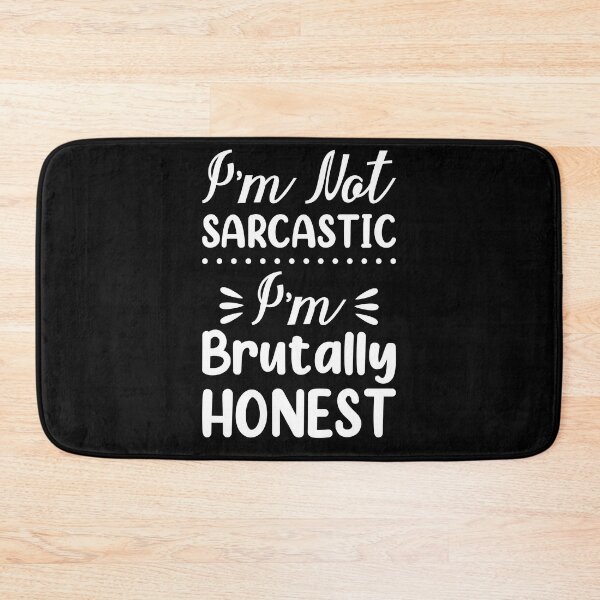 Item preview, I'm not sarcastic I'm brutally honest designed and sold by pnkpopcorn.
