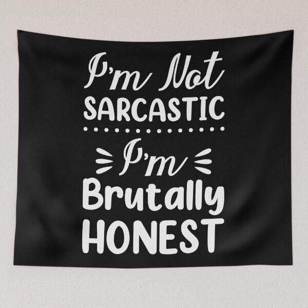 Item preview, I'm not sarcastic I'm brutally honest designed and sold by pnkpopcorn.