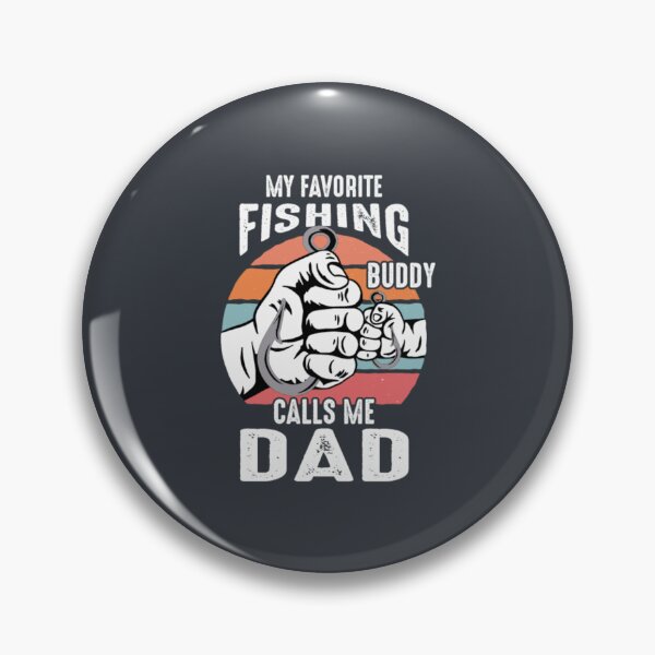Item preview, My Favorite Fishing Buddy Calls Me Dad designed and sold by PunfunStudio.