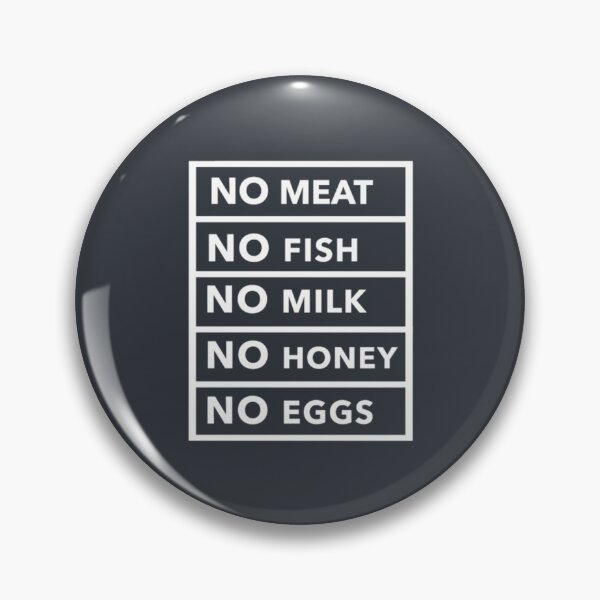 Item preview, No Meat No Fish No Milk No Honey No Eggs Go Vegan designed and sold by PunfunStudio.