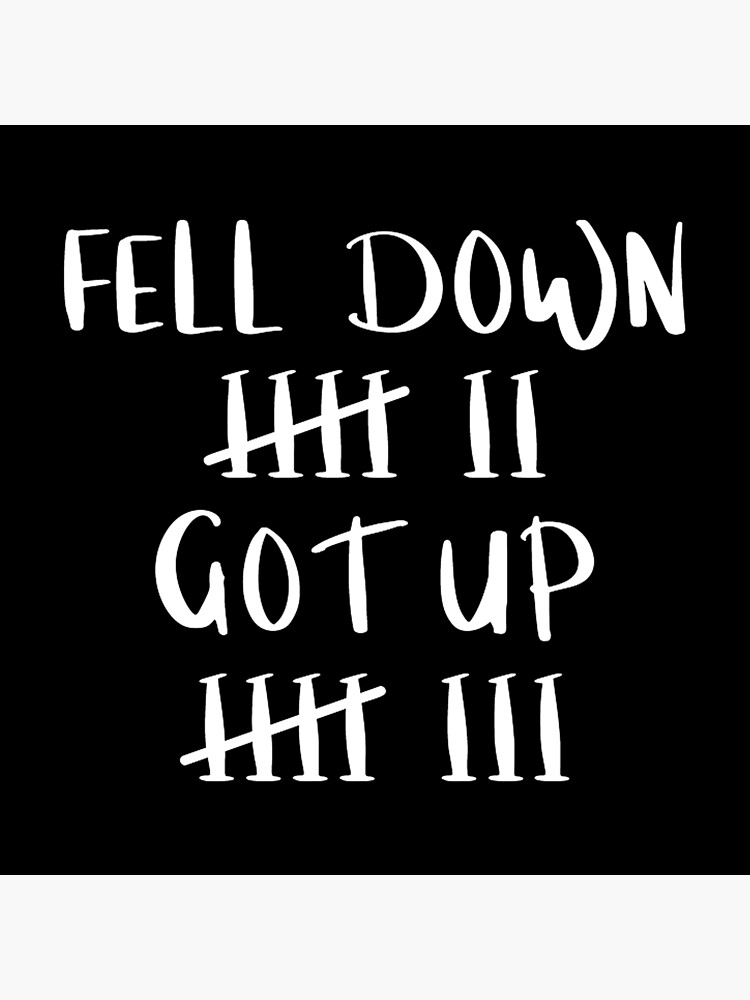 1-fell-down-7-got-up-8-motivational-poster-for-sale-by-raicesmr