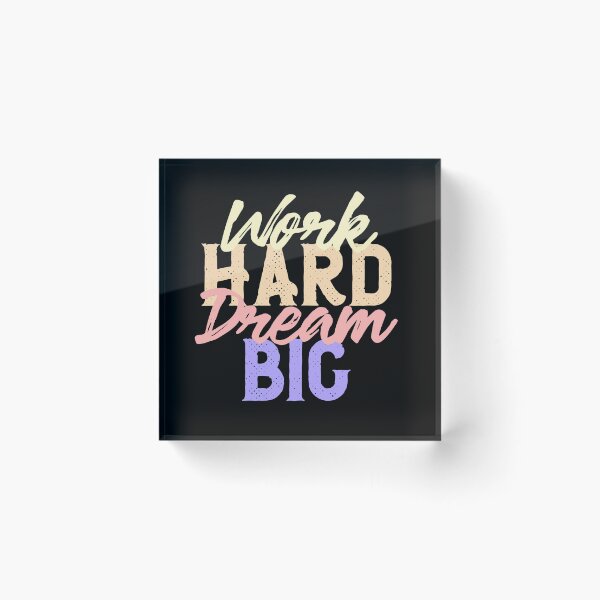 Item preview, Work Hard Dream Big Inspirational Quote Design designed and sold by Palteeshop.