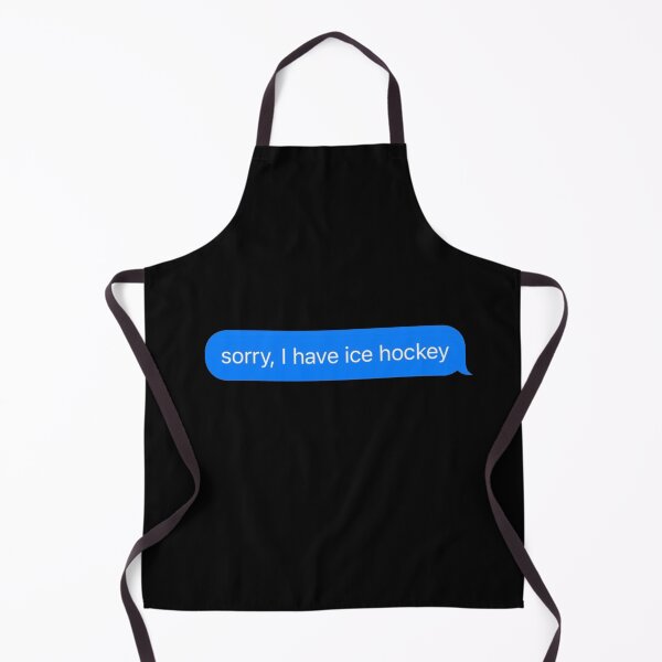 Item preview, Sorry, I Have Ice Hockey Text Message Black - Funny Gym designed and sold by GymWearDepot.