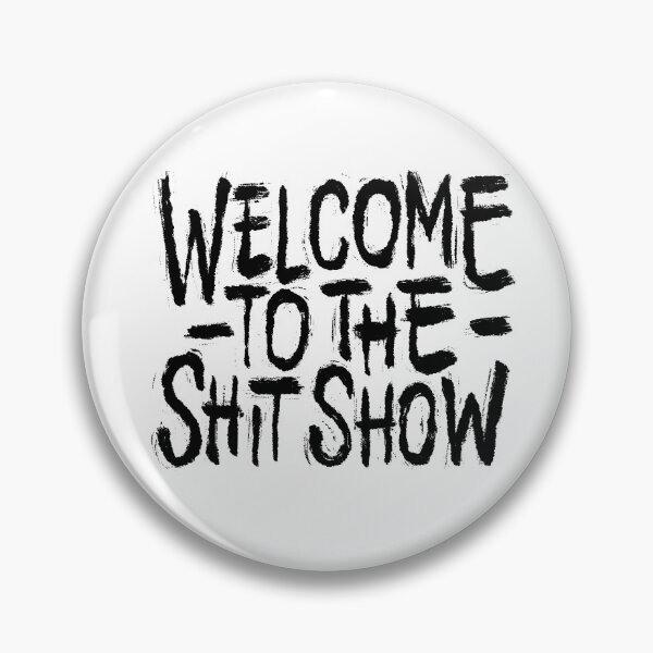 Item preview, Welcome To the Shitshow designed and sold by Zagach Letters.