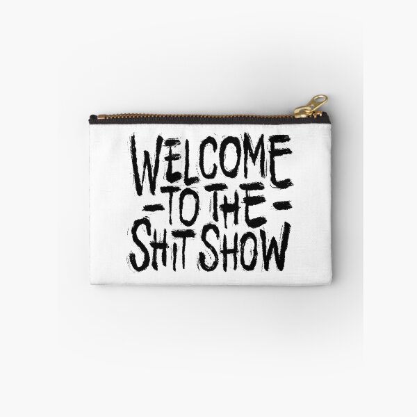 Item preview, Welcome To the Shitshow designed and sold by Zagach Letters.