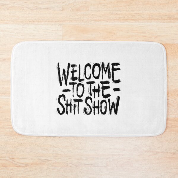 Item preview, Welcome To the Shitshow designed and sold by Zagach Letters.
