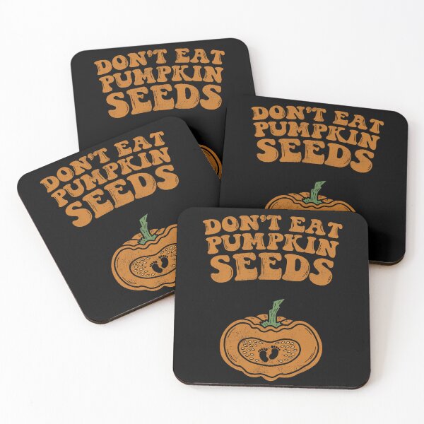 Item preview, Dont Eat Pumpkin Seeds Pregnancy Fall Autumn And Halloween designed and sold by JokeGysen.