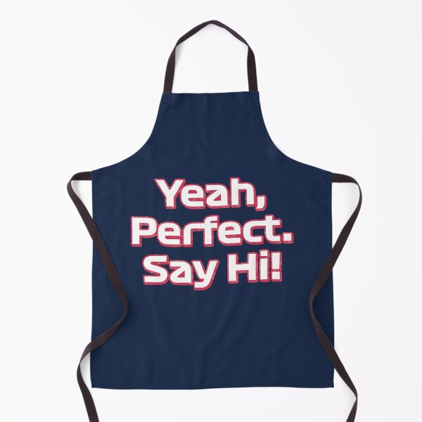 Item preview, Team Radio Quote: Yeah, Perfect. Say Hi! designed and sold by Numero14.