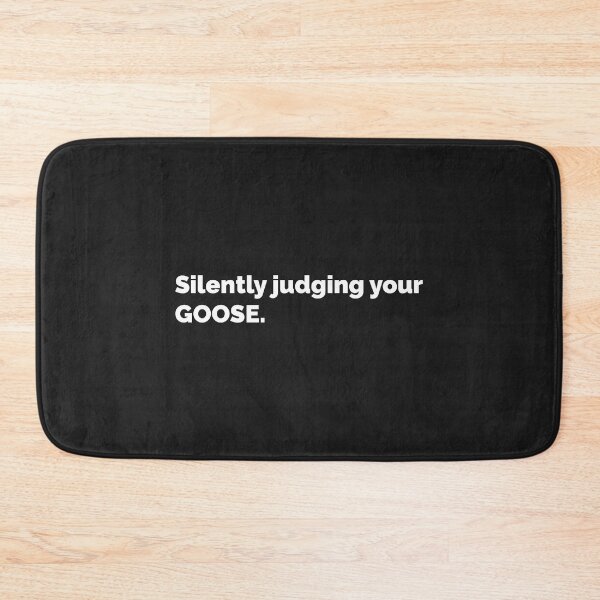 Item preview, silently judging your goose designed and sold by Mqyou.
