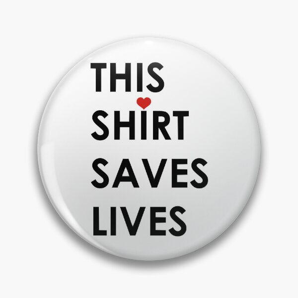 Item preview, This saves lives Copy designed and sold by MyGlorious.