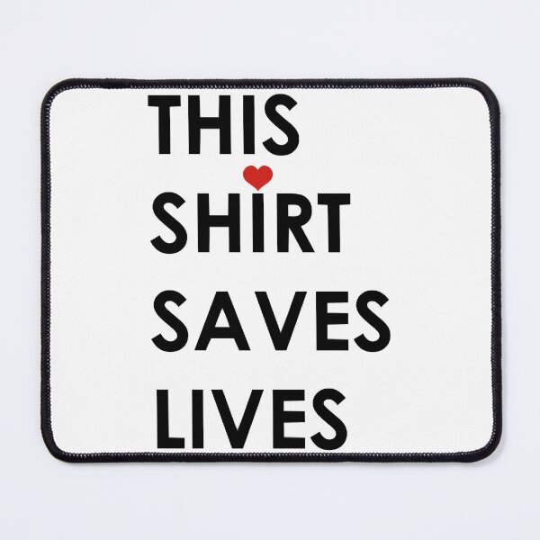 Item preview, This saves lives Copy designed and sold by MyGlorious.