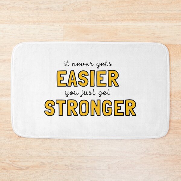 Item preview, It Never Gets Easier You Get Stronger designed and sold by CherieTree.